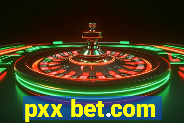 pxx bet.com